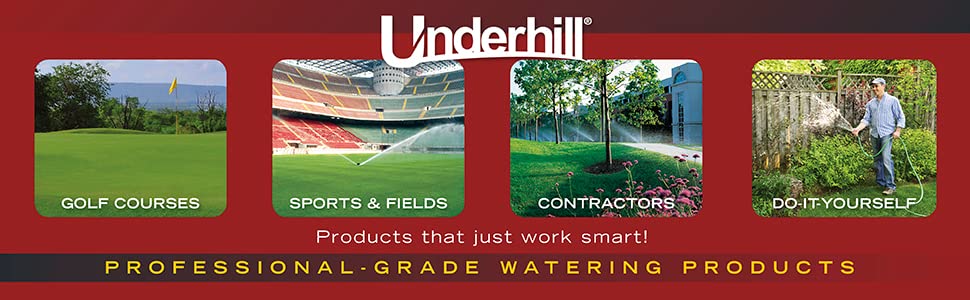 Underhill professional watering products