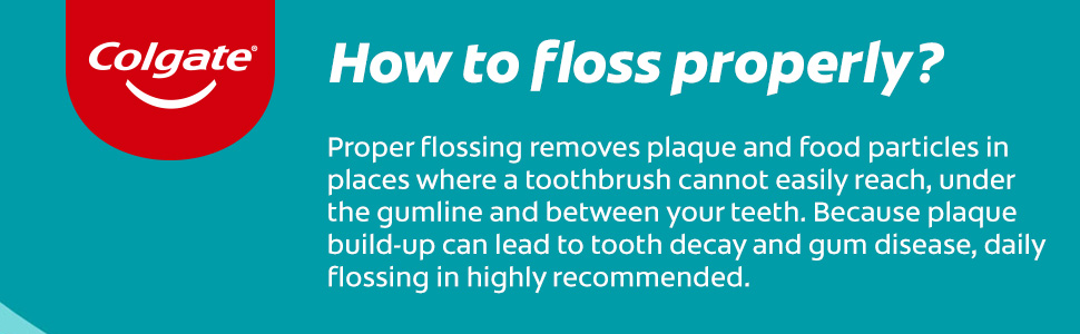 Colgate floss - how to floss properly?