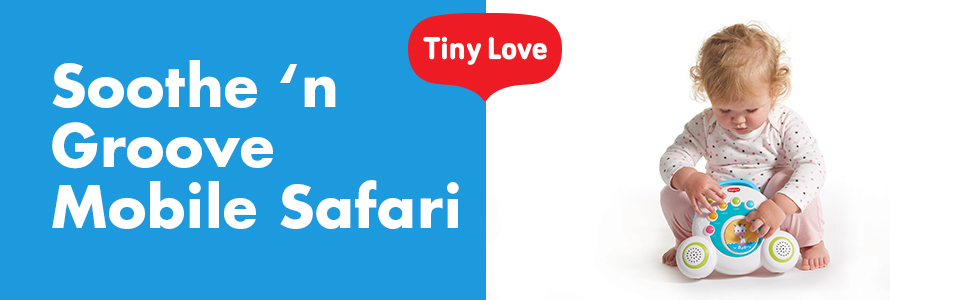 Tiny Love;Baby Toys;Tiny Love Soothe 'n Groove Mobile Safari;Module 1