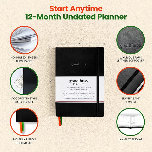 Good Busy 12-Month Undated Weekly Planner (B5 7"X10" Faux Leather Softcover) Black | Increase Productivity Happiness Gratitude Focus & Save Time Achieve Goals Reduce Anxiety Problem-Solve w/ Mind Maps - Image 2